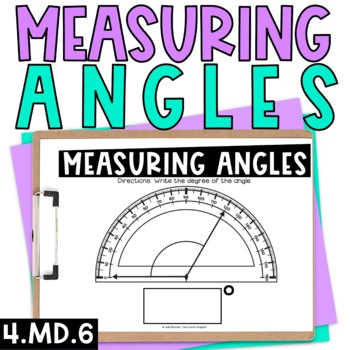 4th Grade Measuring Angles with a Protractor Worksheets or Exit Tickets ...