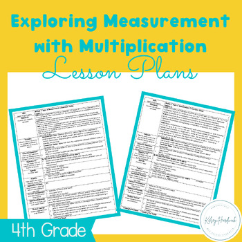 Preview of 4th Grade; Module 7: Exploring Measurement with Multiplication LP