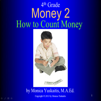 Preview of 4th Grade Money 2 - How to Count Money Powerpoint Lesson