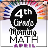 4th Grade Morning Work APRIL ~ Morning Work 4th Grade Math