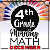 4th Grade Morning Work DECEMBER ~ 4th Grade Math