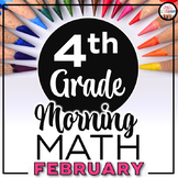 4th Grade Morning Work FEBRUARY ~ Morning Work 4th Grade Math
