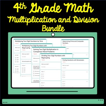 Preview of 4th Grade Math Multiplication and Division Google Form Assessment Bundle