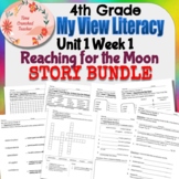 4th Grade My View Literacy: Unit 1 Week 1: Reaching for th