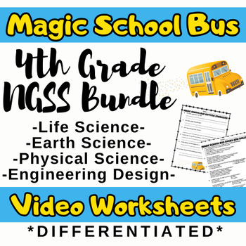 Preview of 4th Grade NGSS Magic School Bus Video Worksheets Bundle (Differentiated)