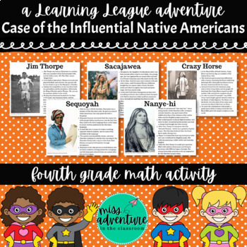 Preview of 4th Grade November Math Adventure- Case of the Influential Native Americans