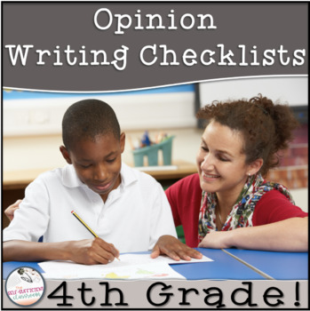 4th Grade Opinion Writing Checklist by The Self-Sufficient Classroom