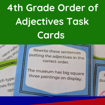 Preview of 4th Grade Order of Adjectives Task Cards Language Skills and Grammar Practice