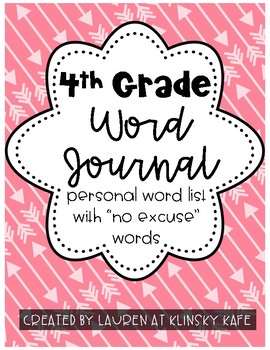 Preview of 4th Grade Personal Word Journal with No Excuse Words and Topic Word Lists