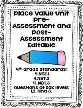 Preview of 4th Grade Place Value Pre/Post Assessment EDITABLE