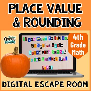 Preview of 4th Grade Place Value & Rounding Digital Escape Room Fall Pumpkin Theme