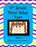 4th Grade Place Value Test 4.NBT. 1, 4.NBT.2, 4.NBT.3 (Test 1)