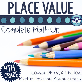 Preview of Place Value Unit 4th Grade