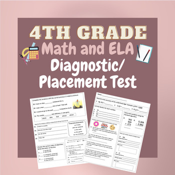 Preview of 4th Grade Placement/Diagnostic Test- Math and ELA