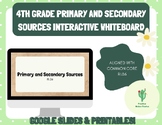 4th Grade Primary and Secondary Sources Google Slides Inte