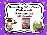 4th Grade Reading Wonders Resources ~ Units 1-6 ~ Full Yea