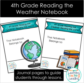 Preview of 4th Grade Reading the Weather Reading the World Notebook (Paper Version)