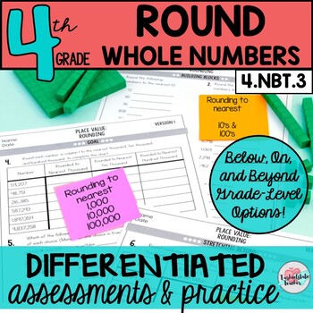 Preview of 4th Grade Rounding Whole Numbers 4.NBT.3 Differentiated Assessments