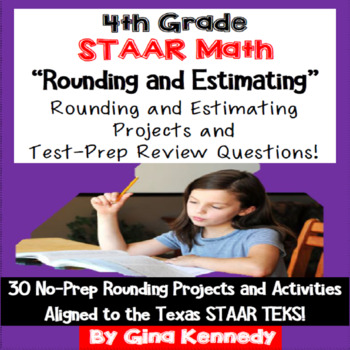 Preview of 4th Grade STAAR Math Rounding & Estimating, 30 Enrichment Projects and Problems