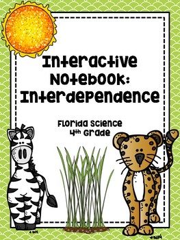 Preview of 4th Grade Science Interactive Notebook: Interdependence