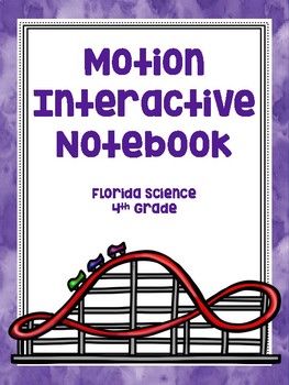Preview of 4th Grade Science Interactive Notebook: Motion & Forces