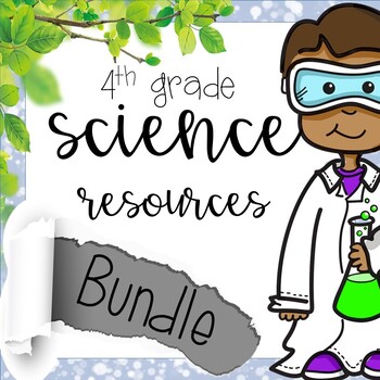 Preview of 4th Grade Science Resources Bundle