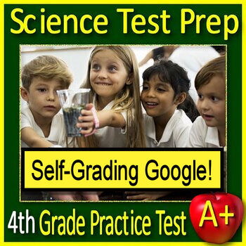 Preview of 4th Grade Science Test Prep Practice Test - SELF-GRADING GOOGLE FORMS - NGSS