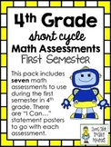 4th Grade Short Cycle MATH Assessments ~ First Semester (7