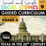 4th Grade Social Studies Curriculum - Texas in the 20th Ce