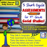 4th Grade Social Studies Short Cycle Assessments for Googl