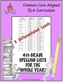 4th Grade Spelling Lists for the Whole Year!  (Differentiated!)
