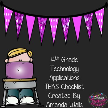 Preview of 4th Grade Technology Applications TEKS Checklist