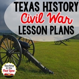 4th Grade Texas History: Civil War in Texas Lesson Plans Freebie
