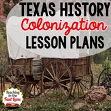 4th Grade Texas History: Colonization of Texas Lesson Plan