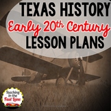 4th Grade Texas History: Early 20th Century in Texas Lesso