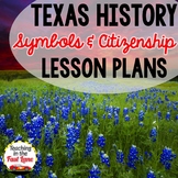 4th Grade Texas History: Texas Symbols and Citizenship Les