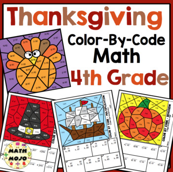 Preview of 4th Grade Thanksgiving Math - 4th Grade Color-By-Code Thanksgiving Pictures