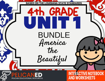 Preview of 4th Grade - Unit 1 Bundle - America the Beautiful