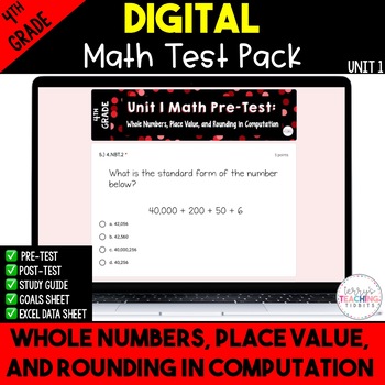 Preview of Whole Numbers, Place Value, & Rounding in Computation Digital Test {4th Unit 1}