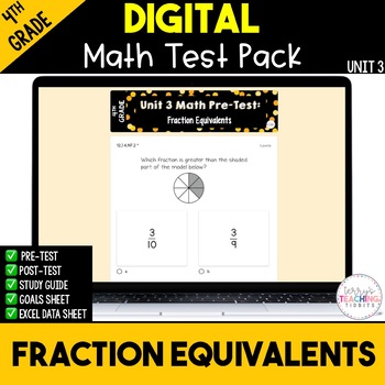 Preview of Fraction Equivalents Digital Math Test Pack {4th Grade Unit 3}