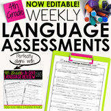 4th Grade Weekly Language Assessments  Grammar Quizzes Editable