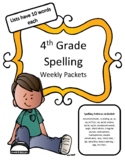 4th Grade Weekly Spelling List and Work Packet