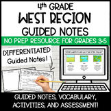 4th Grade West Region | Guided Notes, Vocabulary, Assessme