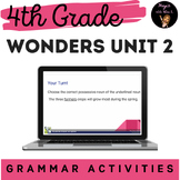 4th Grade Wonders | Unit 2 Grammar Interactive PearDeck/ G