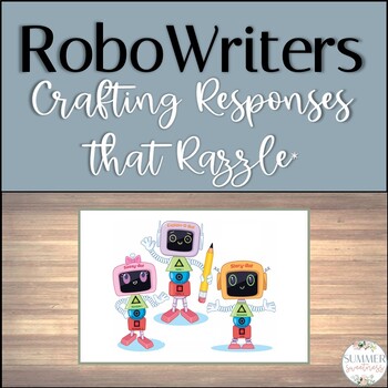 Preview of 4th Grade Writing Curriculum RoboWriters: Crafting Responses that Razzle