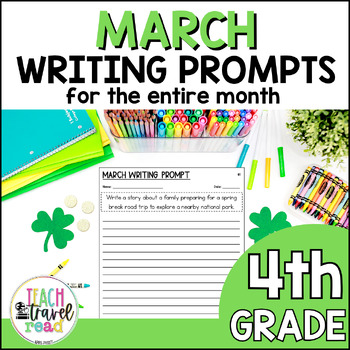 Preview of 4th Grade Writing Prompts for March - Spring & March Writing Prompts