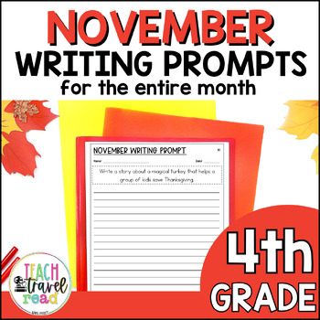 Preview of 4th Grade Writing Prompts for November - Fall & Thanksgiving Writing Prompts