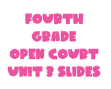 4th Open Court Unit 3 Slides