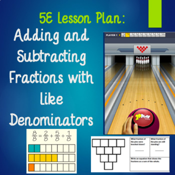 Preview of 4th grade 5E Lesson Plan: Introduction to Adding and Subtracting Fractions