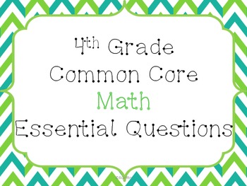 4Th Grade Common Core Math Essential Questions By Doctor G | Tpt